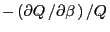 $\displaystyle -\left(\partial Q \left/ \partial\beta\right.\right)\left/Q\right.$