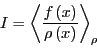 \begin{displaymath}
I = \left<\frac{f\left(x\right)}{\rho\left(x\right)}\right>_\rho
\end{displaymath}