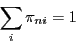 \begin{displaymath}
\sum_i \pi_{ni} = 1
\end{displaymath}