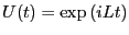 $U(t) = \exp\left(iLt\right)$