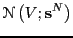 $\displaystyle \mathscr{N}\left(V;{\bf s}^N\right)$