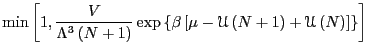 $\displaystyle {\rm min}\left[1,\frac{V}{\Lambda^3\left(N+1\right)}\exp\left\{
\...
...-\mathscr{U}\left(N+1\right) + \mathscr{U}\left(N\right)
\right]\right\}\right]$