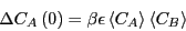 \begin{displaymath}
\Delta C_A\left(0\right) = \beta\epsilon\left<C_A\right>\left<C_B\right>
\end{displaymath}