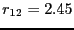 $r_{12} = 2.45$