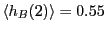 $\left<h_B(2)\right> = 0.55$