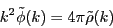 \begin{displaymath}
k^2 \tilde{\phi}(k) = 4\pi\tilde{\rho}(k)
\end{displaymath}