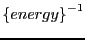 $\left\{energy\right\}^{-1}$