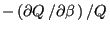 $\displaystyle -\left(\partial Q \left/ \partial\beta\right.\right)\left/Q\right.$