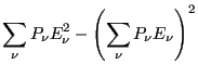 $\displaystyle \sum_\nu P_\nu E_\nu^2 - \left(\sum_\nu P_\nu E_\nu\right)^2$