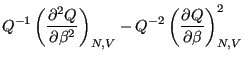 $\displaystyle Q^{-1}\left(\frac{\partial^2Q}{\partial\beta^2}\right)_{N,V} -
Q^{-2}\left(\frac{\partial Q}{\partial\beta}\right)^2_{N,V}$