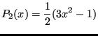 $\displaystyle P_2(x)=\frac12(3x^2-1)$