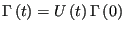 $\displaystyle \Gamma\left(t\right) = U\left(t\right)\Gamma\left(0\right)$