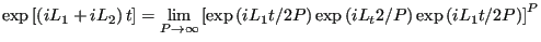 $\displaystyle \exp\left[\left( iL_1 + iL_2\right)t\right] = \lim_{P\rightarrow\...
...\left(iL_1t/2P\right)\exp\left(iL_t2/P\right)\exp\left(iL_1t/2P\right)\right]^P$