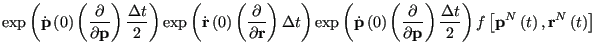 $\displaystyle \exp\left(\dot{\bf p}\left(0\right)\left(\frac{\partial}{\partial...
...ta t}{2}\right)
f\left[{\bf p}^N\left(t\right),{\bf r}^N\left(t\right)\right]
$