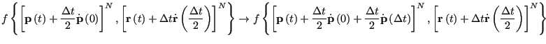 $\displaystyle f\left\{\left[{\bf p}\left(t\right)+\frac{\Delta t}{2}\dot{\bf p}...
...ight)+ \Delta t \dot{\bf r}\left(\frac{\Delta t}{2}\right)\right]^N\right\}\\
$