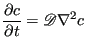 $\displaystyle \frac{\partial c}{\partial t} = \mathscr{D}\nabla^2c$