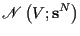 $\displaystyle \mathscr{N}\left(V;{\bf s}^N\right)$