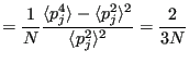 $\displaystyle = \frac{1}{N}\frac{\langle p_j^4\rangle-\langle p_j^2\rangle^2}{\langle p_j^2\rangle^2} = \frac{2}{3N}$