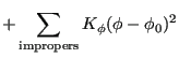 $\displaystyle + \sum_{\rm impropers} K_\phi(\phi-\phi_0)^2$