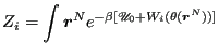 $\displaystyle Z_i = \int {\boldsymbol r}^N e^{-\beta[\mathscr{U}_0+W_i(\theta({\boldsymbol r}^N))]}$