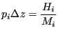 $\displaystyle p_i\Delta z = \frac{H_i}{M_i}$