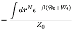 $\displaystyle = \frac{\displaystyle \int d{\boldsymbol r}^N e^{-\beta(\mathscr{U}_0+W_i)}}{\displaystyle Z_0}$