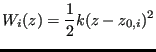 $\displaystyle W_i(z) = \frac{1}{2}k(z-z_{0,i})^2$